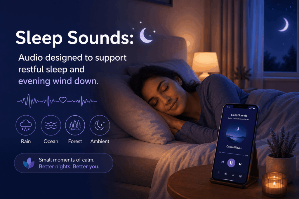 Sleep Sounds: Create a Calm Evening and Wake Up Feeling Rested